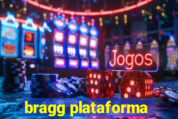 bragg plataforma